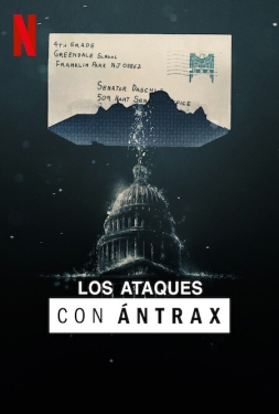 The Anthrax Attacks: In the Shadow of 9/11 (2022) ไขต้นตอเชื้อโรคปริศนา