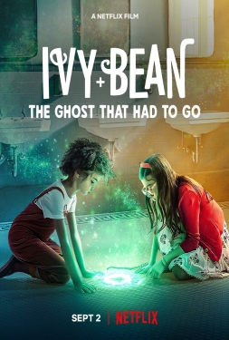 Ivy & Bean The Ghost That Had to Go (2022) ไอวี่และบีน ปีศาจจงออกไป