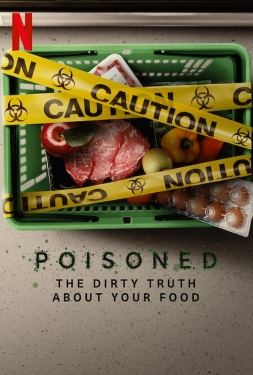 Poisoned (2023) ความจริงที่สกปรกของอาหาร