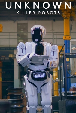 Unknown: Killer Robots (2023) เปิดโลกลับ: หุ่นยนต์สังหาร