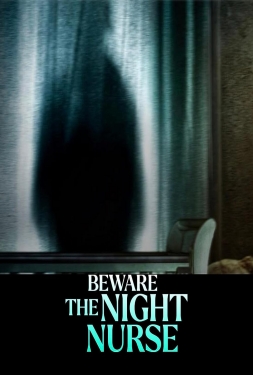 Beware the Night Nurse (2023) ระวังพยาบาลกลางคืน